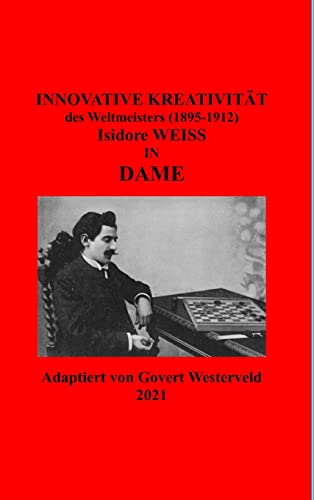 Innovative Kreativitt des Weltmeister (1895-1912) Isidore Weiss in Dame.