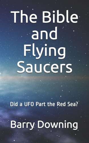 The Bible And Flying Saucers