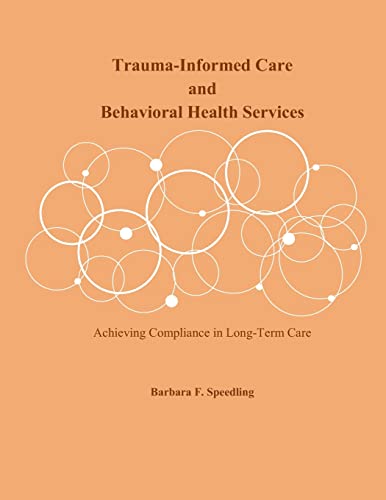 Trauma-Informed Care and Behavioral Health Services