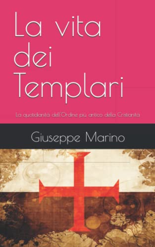 La vita dei Templari