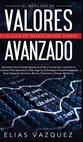 El Mercado de Valores Avanzado y la Gua de Negociacin Diaria