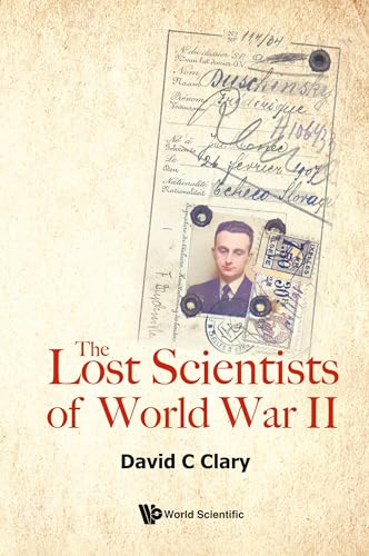 The Lost Scientists Of World War Ii, The