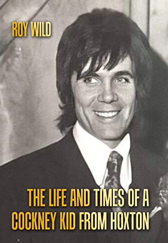 The Life and Times of a Cockney Kid From Hoxton