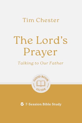 The The Lord's Prayer: Talking to Our Father