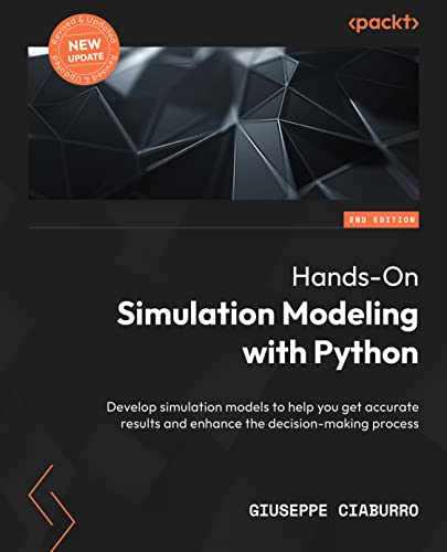 Hands-On Simulation Modeling with Python