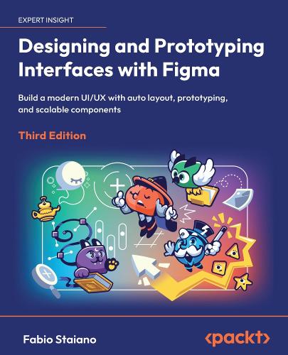 Designing and Prototyping Interfaces with Figma