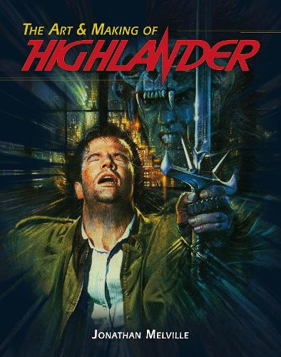 The Art and Making of Highlander