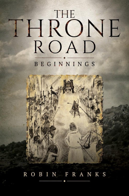 The Throne Road - Beginnings