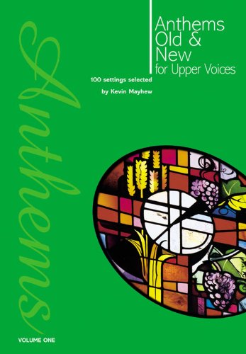 Anthems Old & New For Upper Voices Vol 1