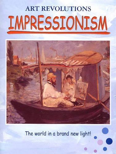 ART REVOLUTIONS IMPRESSIONISM