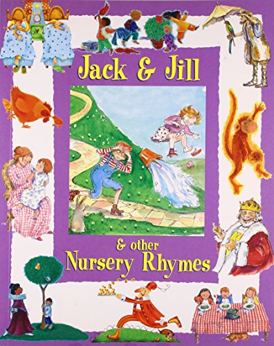 Jack and Jill and Other Nursery Rhymes