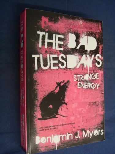 Bad Tuesdays: Strange Energy