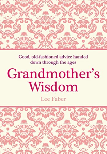 Grandmother's Wisdom