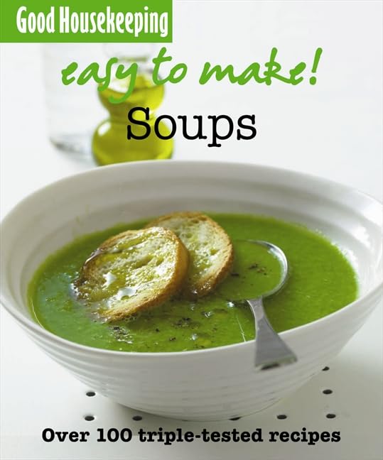 Good Housekeeping Easy to Make! Soups