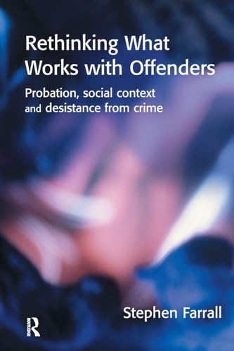 Rethinking What Works with Offenders