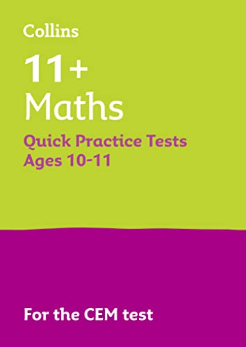 11+ Maths Quick Practice Tests Age 10-11 (Year 6)