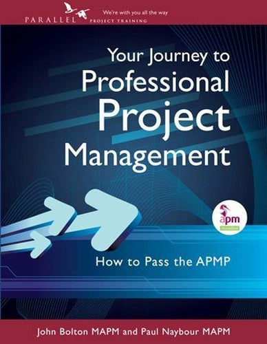 How to Pass the APMP a study guide, 5th Edition of APM Bok (Your Journey to Professional Project Management.)