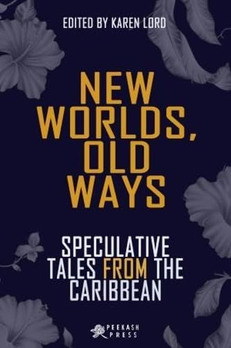 New Worlds, Old Ways