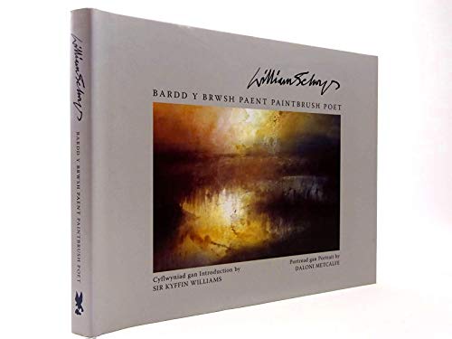William Selwyn - Bardd y Brwsh Paent / Paintbrush Poet