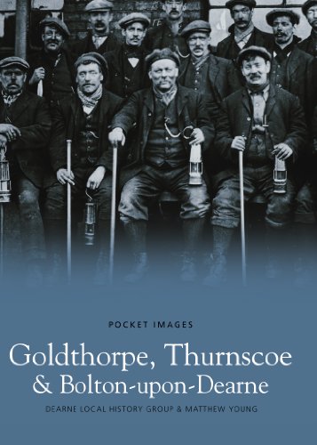 Goldthorpe, Thurnscoe and Bolton upon Dearne: Pocket Images