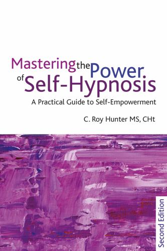 Mastering the Power of Self-Hypnosis