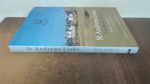 St Andrews LinksSix Centuries of Golf