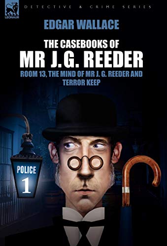 The Casebooks of MR J. G. Reeder