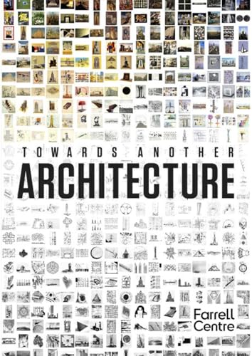 Towards Another Architecture