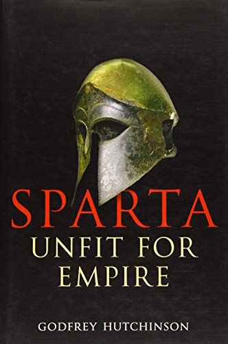 Sparta: Unfit for Empire