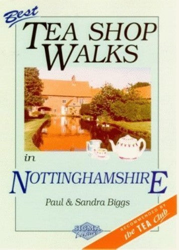 Best Tea Shop Walks in Nottinghamshire