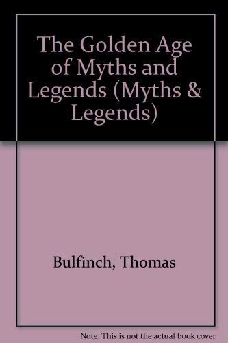The Golden Age of Myths and Legends