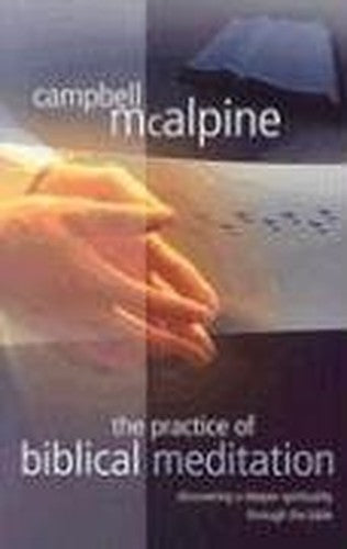 The Practice of Biblical Meditation