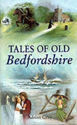 Tales of Old Bedfordshire