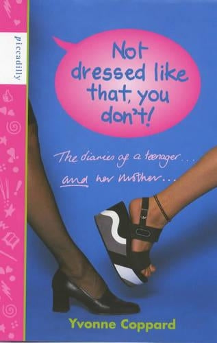 Not Dressed Like That, You Don't!