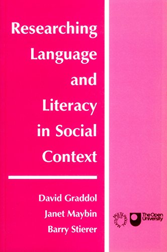 Researching Language and Literacy in Social Context
