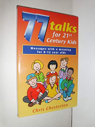 77 Talks for 21st Century Kids
