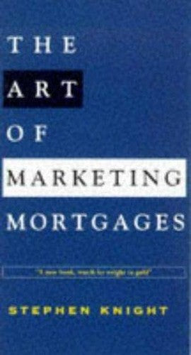 ART OF MARKETING MORTGAGES