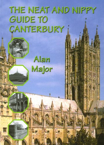 The Neat and Nippy Guide to Canterbury
