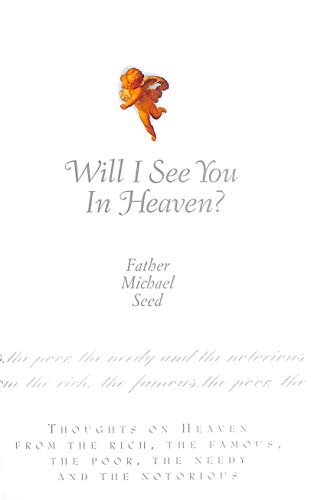 Will I See You In Heaven?