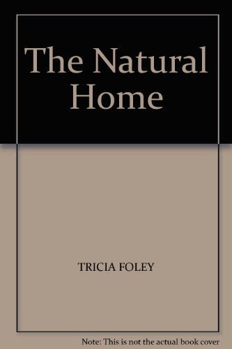 NATURAL HOME THE