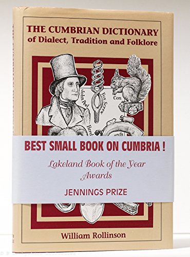 The Cumbrian Dictionary of Dialect, Tradition and Folklore