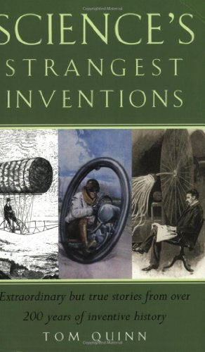 Science's Strangest Inventions