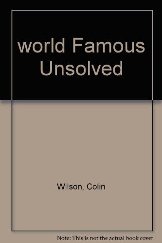world Famous Unsolved