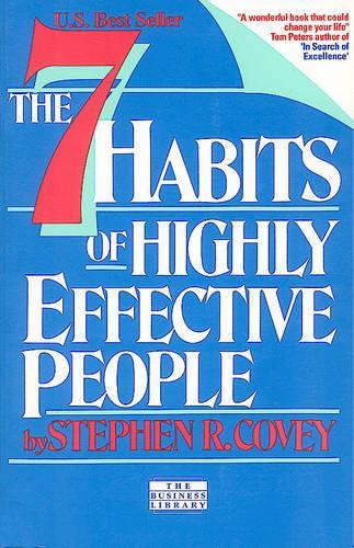 The 7 Habits of Highly Effective People