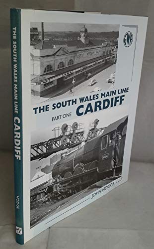 The South Wales Main Line: Cardiff
