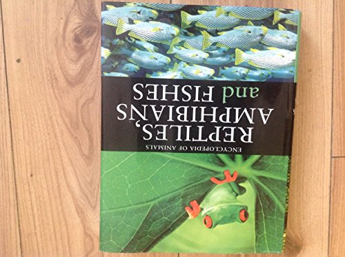 Reptiles, Fish and Amphibians