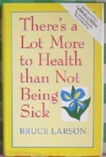 Theres a Lot More to Health Than Not Being Sick