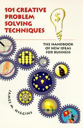 101 Creative Problem Solving Techniques