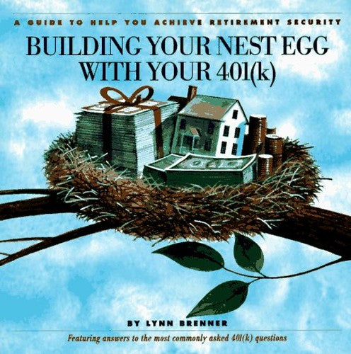 Building Your Nest Egg with Your 401k