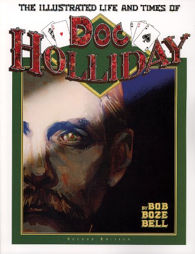 Illustrated Life and Times of Doc Holliday